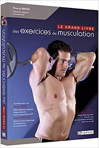 Le grand livre des exercices de musculation de Thierry Bredel
