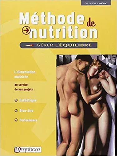 Méthode de nutrition - Gérer l'équilibre d'Olivier Lafay
